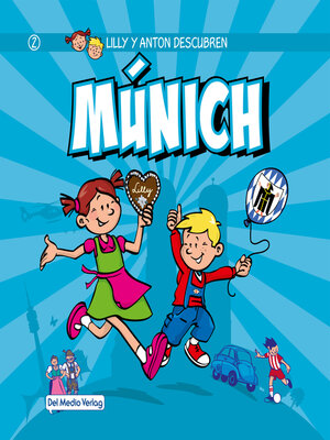 cover image of Lilly y Anton descubren Múnich